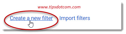 Click "Create a new filter" Click "Create a new filter"