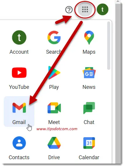 Click the Google apps icon and select Gmail Click the Google apps icon and select Gmail