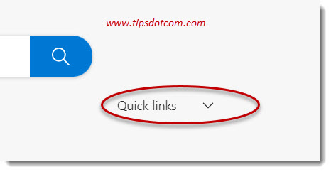 Click the "Quick links" down arrow to unhide Edge quick links Click the "Quick links" down arrow to unhide Edge quick links