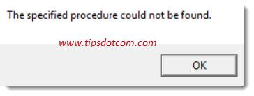 The specified procedure could not be found The specified procedure could not be found