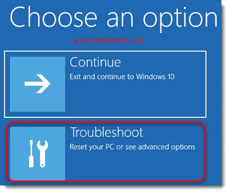 Select "troubleshoot" Select "troubleshoot"